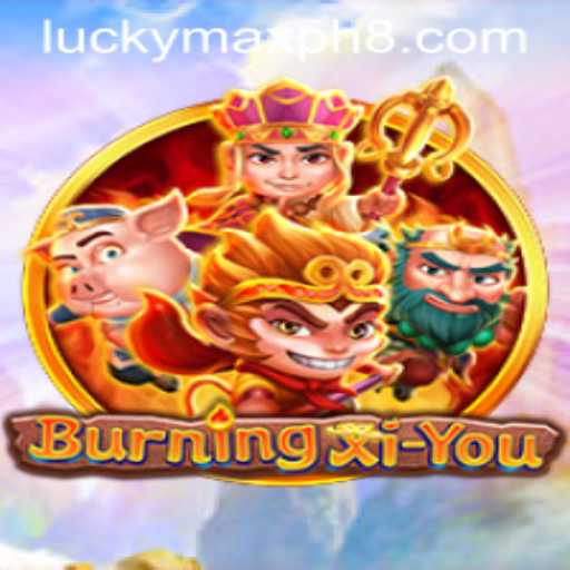 Exploring BurningXiYou: A Thrilling Adventure